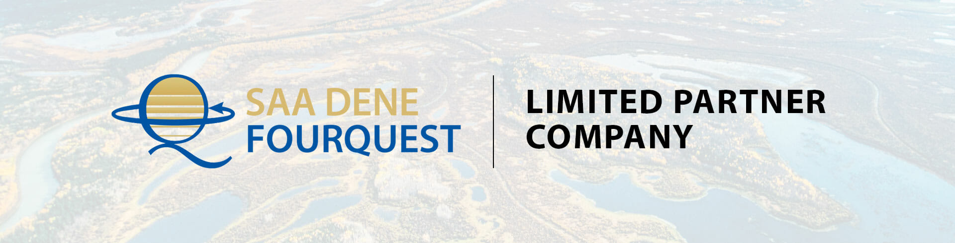 FourQuest Energy and Saa Dene create a limited partner company to support responsible energy development services throughout Canada.